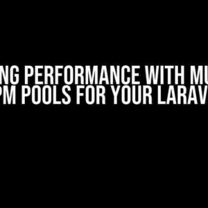 Boosting Performance with Multiple PHP-FPM Pools for Your Laravel Site