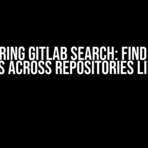 Mastering Gitlab Search: Find Merge Requests Across Repositories Like a Pro!